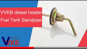 Diesel Heater Fuel Tank Standpipe